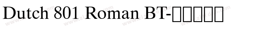 Dutch 801 Roman BT字体转换